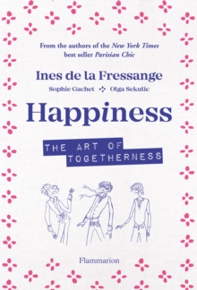 Happiness: The Art of Togetherness