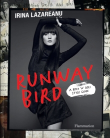 Runway Bird: A Rock ‘n’ Roll Style Guide