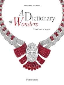 A Dictionary of Wonders: Van Cleef & Arpels