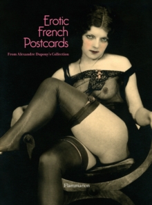 Image for Erotic French postcards  : from the collection of Alexandre Dupouy