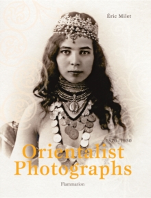 Image for Orientalist photographs  : 1870-1940