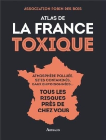 Image for Atlas de la France toxique : atmosphere polluee...