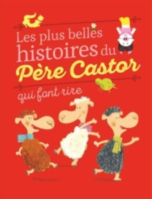 Image for Les plus belles histoires du Pere Castor qui font rire