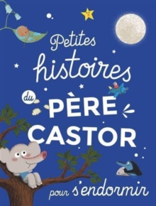 Image for Petites histoires du Pere Castor pour s'endormir