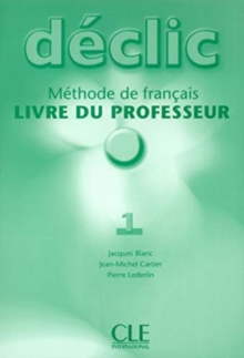 Declic: Livre du professeur 1