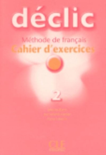 Declic: Cahier d’exercices 2