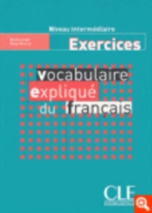 Image for Vocabulaire explique du francais - Niveau intermediaire - Cahier d'activites