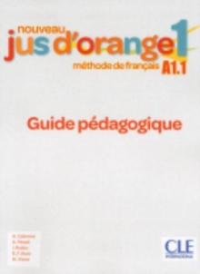 Nouveau Jus d’orange: Guide pedagogique 1