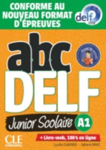 ABC DELF Junior: Livre de l’eleve A1 + DVD + Livre-web –  Epreuves 2020