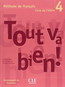 Image for Tout va bien ! : Livre de l'eleve 4