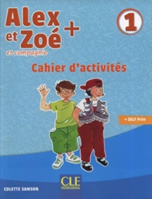 Image for Alex et Zoe + 1: Cahier d'activites