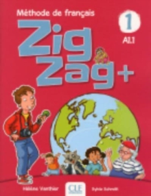 Zigzag +: Livre de l’eleve A1.1