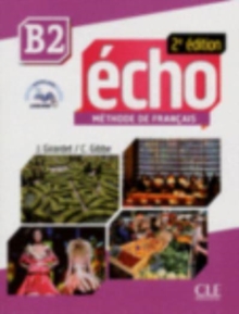 Echo 2e edition (2013): Livre de l’eleve + CD-audio B2