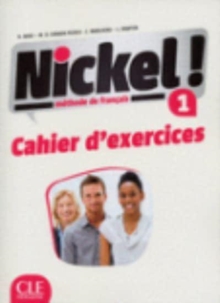 Nickel !: Cahier d’exercices 1