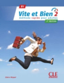 Vite et Bien 2e edition: Livre + CD audio + corriges 1 B1 2e  edition