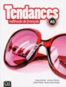 Tendances: Livre de l’eleve A1 + DVD-Rom