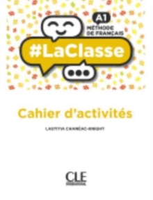 #LaClasse: Cahier d’activites A1