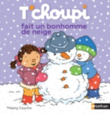 Image for T'choupi : T'choupi fait un bonhomme de neige