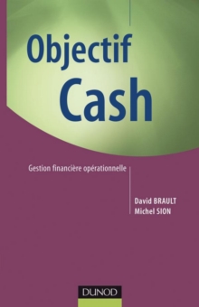 Image for Objectif Cash: Gestion Financiere Operationnelle