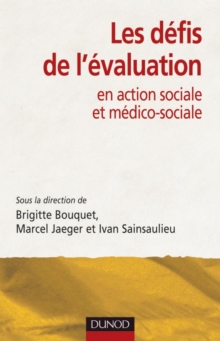 Image for Les Defis De L'evaluation: En Action Sociale Et Medico-Sociale