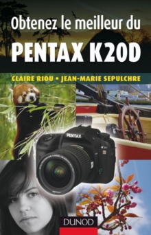 Image for Obtenez Le Meilleur Du Pentax K20D