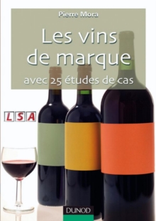 Image for Les Vins De Marque: Avec 25 Etudes De Cas