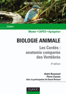 Image for Biologie Animale - Les Cordes - 9E Ed: Anatomie Comparee Des Vertebres