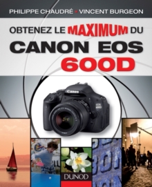 Image for Obtenez Le Maximum Du Canon EOS 600D