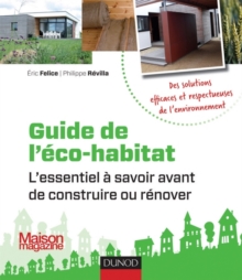 Image for Guide De L'eco-Habitat: L'essentiel a Savoir Avant De Construire Ou Renover