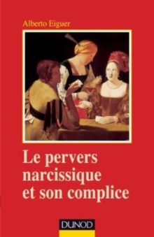 Image for Le Pervers Narcissique Et Son Complice - 4Eme Edition