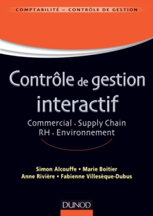 Image for Contrôle de gestion interactif [electronic resource] :  commercial, supply chain, RH, environnement /  Simon Alcouffe [and four others]. 