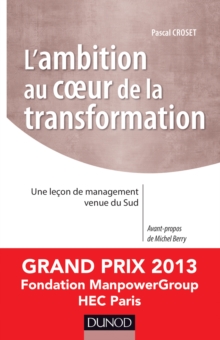 Image for L'ambition Au Coeur De La Transformation: Une Lecon De Management Venue Du Sud - Prix Manpower 2013