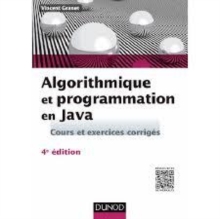 Image for Algorithmique et programmation en Java [electronic resource] :  cours et exercices corrigés /  Vincent Granet. 