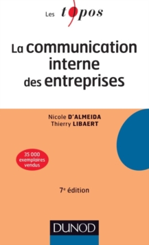 Image for La communication interne des entreprises [electronic resource] /  Nicole d'Almeida, Thierry Libaert. 