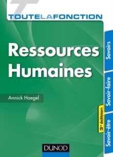 Image for Toute La Fonction Ressources Humaines - 3E Ed: Savoirs - Savoir-Faire - Savoir-Etre