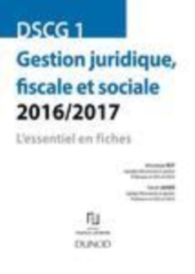Image for DSCG 1 - Gestion Juridique, Fiscale Et Sociale 2016/2017 - 6E Edition - L'essentiel En Fiches - L'essentiel En Fiches