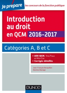 Image for Introduction Au Droit En QCM 2016-2017 - 4E Ed: Categories A, B Et C - 600 QCM, Corriges Detailles