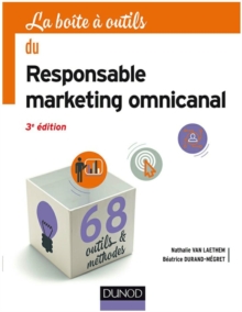 Image for La boîte à outils du responsable marketing omnicanal [electronic resource] / Nathalie Van Laethem, Béatrice Durand-Mégret.