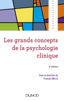 Image for Les Grands Concepts De La Psychologie Clinique - 3E Ed