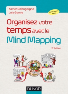 Image for Organisez Votre Temps Avec Le Mind Mapping - 2E Ed