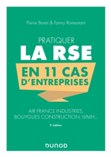 Image for Pratiquer La RSE En 11 Cas D'entreprises - 2E Ed: Air France Industries, Bouygues Construction, LVMH...