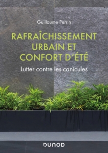 Image for Rafraichissement Urbain Et Confort D'ete: Lutter Contre Les Canicules