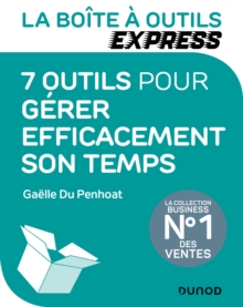 Image for La Boite a Outils Express - 7 Outils Pour Gerer Efficacement Son Temps