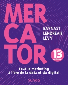 Image for Mercator - 13E Ed: Tout Le Marketing a L'heure De La Data Et Du Digital