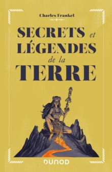 Image for Secrets Et Legendes De La Terre