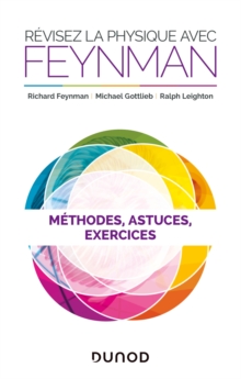 Image for Revisez La Physique Avec Feynman: Methodes, Astuces Et Exercices