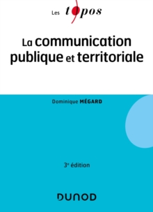 Image for La Communication Publique Et Territoriale - 3E Ed