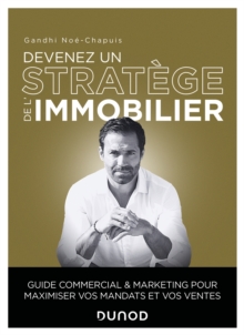 Image for Devenez Un Stratege De L'immobilier: Guide Commercial Et Marketing Des Professionnels De L'immobilier