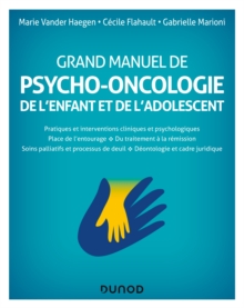 Image for Grand manuel de psycho-oncologie: de l'enfant et de l'adolescent
