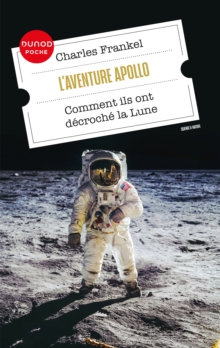 Image for L'aventure Apollo: Comment ils ont decroche la Lune